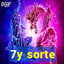 7y sorte